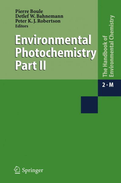 Environmental Photochemistry Part II (The Handbook of Environmental Chemistry)