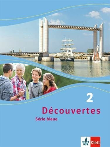 Découvertes 2. Série bleue: Schulbuch (fester Einband) 2. Lernjahr (Découvertes. Série bleue (ab Klasse 7). Ausgabe ab 2012)