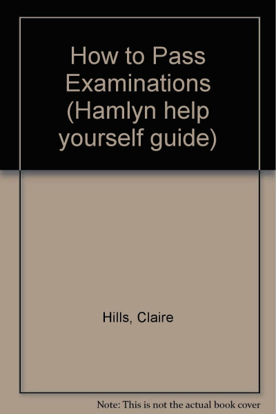 How to Pass Examinations