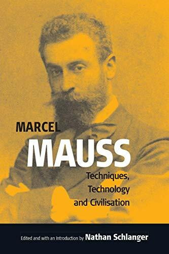 Techniques, Technology and Civilization (Publications of the Durkheim Press)