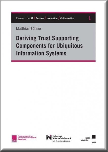 Deriving Trust Supporting Components for Ubiquitous Information Systems