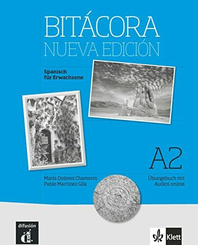 Bitácora nueva edición 2 A2: Deutsche Ausgabe - Spanisch für Erwachsene. Übungsbuch mit Audios (Bitácora nueva edición: Curso de español)