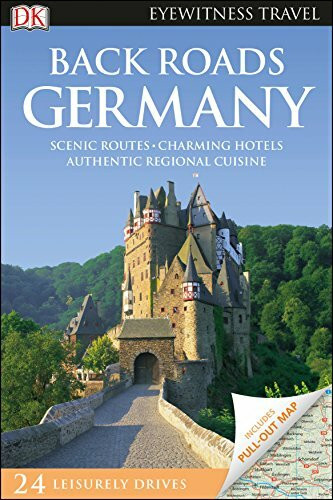 Back Roads Germany: Eyewitness Travel 2017 (Travel Guide)