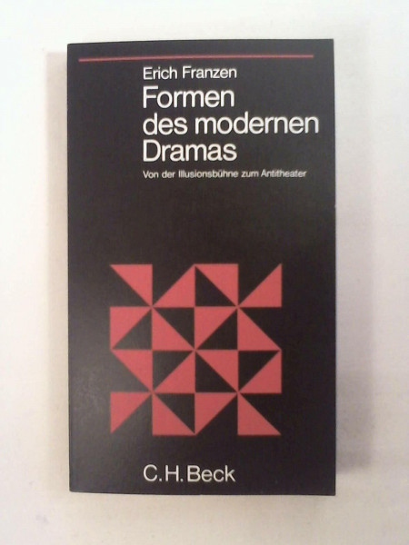 Formen des modernen Dramas. Von der Illusionsbühne zum Antitheater.