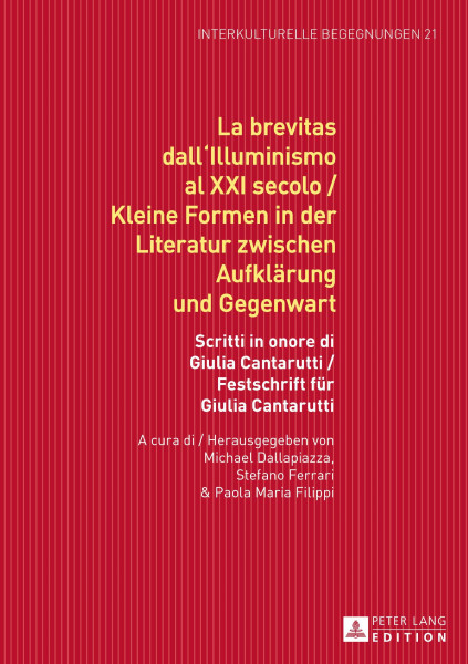 La brevitas dall'Illuminismo al XXI secolo / Kleine Formen in der Literatur zwischen Aufklärung und Gegenwart