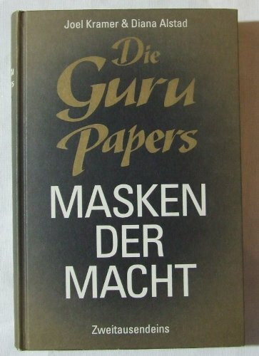 Die Guru Papers: Masken der Macht