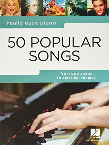 Really Easy Piano: 50 Popular Songs | Songbook mit 50 beliebten Songs leicht arrangiert | Klaviernoten für Anfänger | Pop und Klassik für Schüler & Lehrer | Notenbuch für Piano, Übung & Unterricht