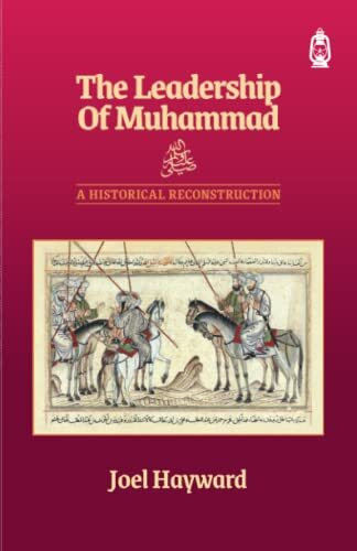 The Leadership of Muhammad: A Historical Reconstruction