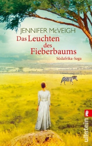Das Leuchten des Fieberbaums: Roman: Südafrika-Saga. Roman