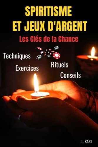 Spiritisme et jeux d'argent - Les clés de la chance: medium- esoterisme et spiritualite - Spiritisme et chance - theorie des jeux - comment attirer l argent - jeux d'argent - devenir riche