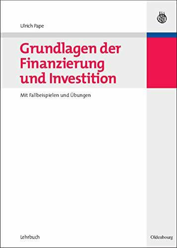 Grundlagen der Finanzierung und Investition