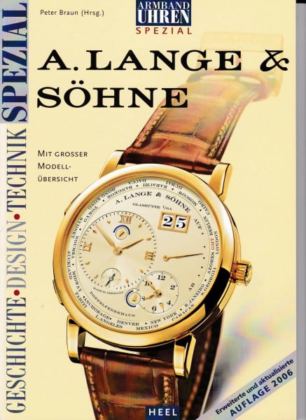 ARMBANDUHREN Spezial: A. Lange & Söhne: Geschichte - Design - Technik