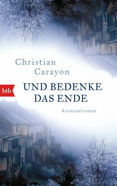 Und bedenke das Ende: Kriminalroman