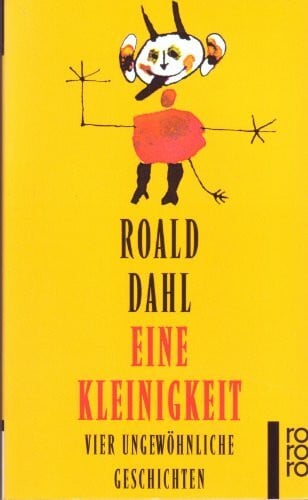 Eine Kleinigkeit. Vier ungewöhnliche Geschichten