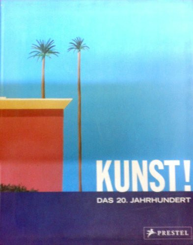 Kunst! Das 20. Jahrhundert