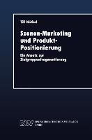 Szenen-Marketing und Produkt-Positionierung