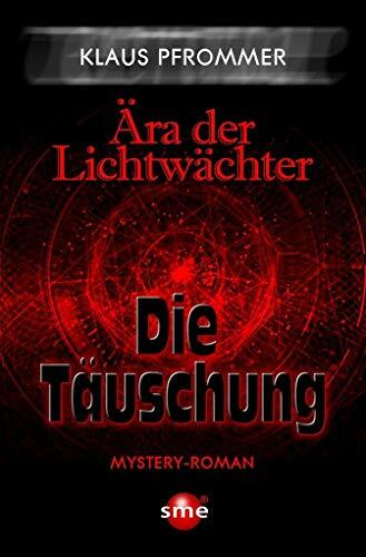 Die Täuschung: Ära der Lichtwächter Die Täuschung: Ära der Lichtwächter