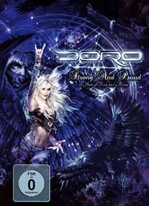 DORO-STRONG AND PROUD - 30 YEARS OF ROCK AND METAL