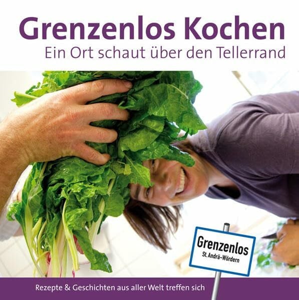 Grenzenlos Kochen: Ein Ort schaut über den Tellerrand