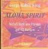 Aloha Spirit: Weisheiten aus Hawai auf 62 Karten: Weisheiten aus Hawaii