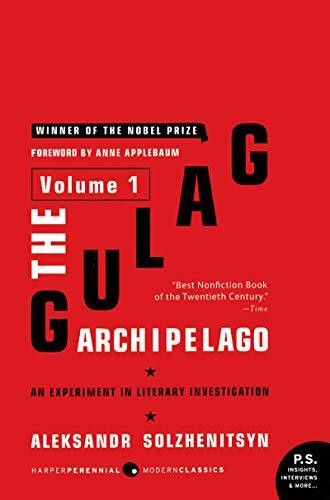 Gulag Archipelago [Volume 1], The: An Experiment in Literary Investigation (Perennial Classics, Band 1)