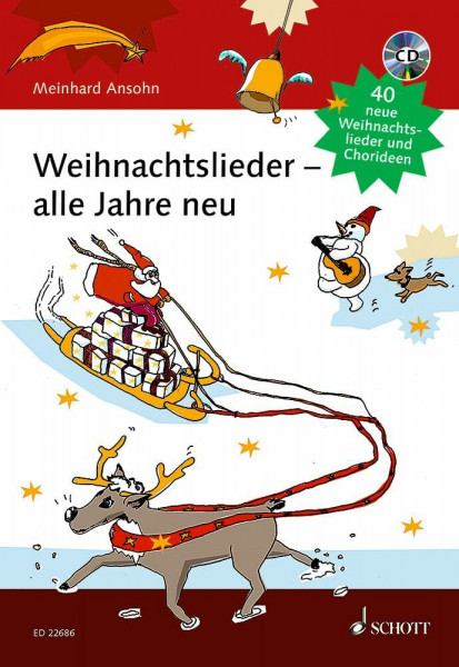 Weihnachtslieder - alle Jahre neu: 40 neue Weihnachtslieder und Chorideen. Liederbuch.