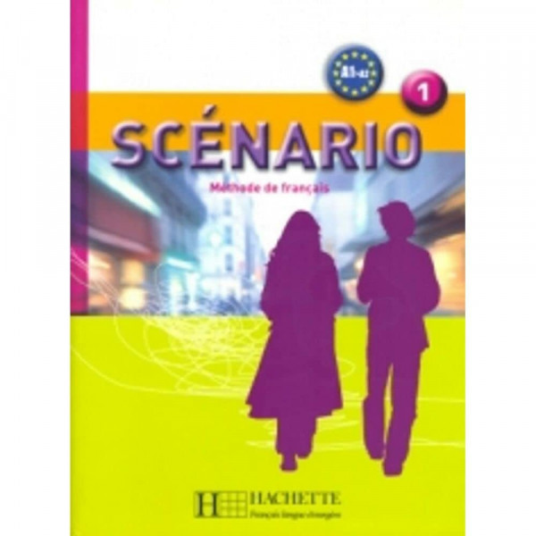 Scenario 1: Methode De Francais A1>A2: Livre de l'eleve + CD-audio 1