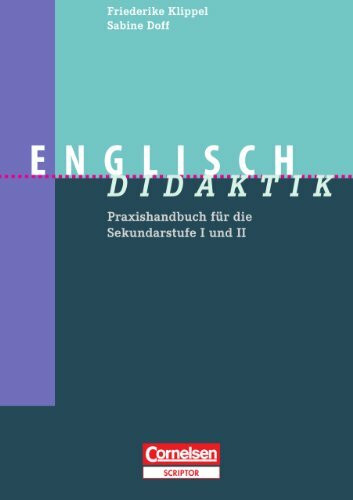 Fachdidaktik: Englisch-Didaktik (4. Auflage) - Praxishandbuch für die Sekundarstufe I und II - Buch