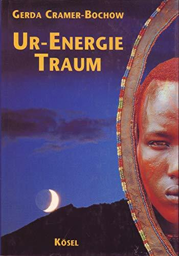 Ur-Energie Traum