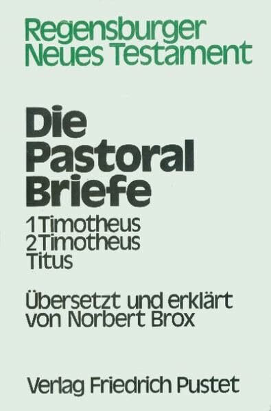Regensburger Neues Testament, Ln, Pastoralbriefe: 1 Timotheus, 2 Timotheus, Titus