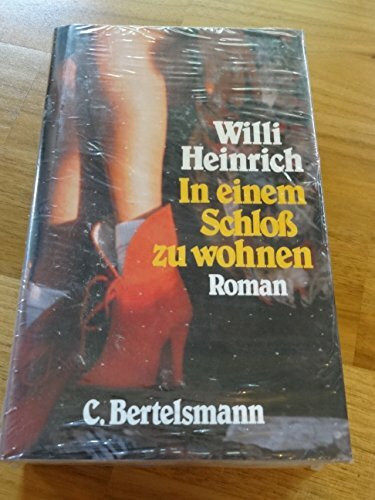 In einem Schloss zu wohnen : Roman