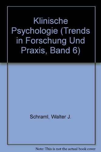 Klinische Psychologie: Trends in Forschung und Praxis: 6 (Trends in Forschung Und Praxis, Band 6)