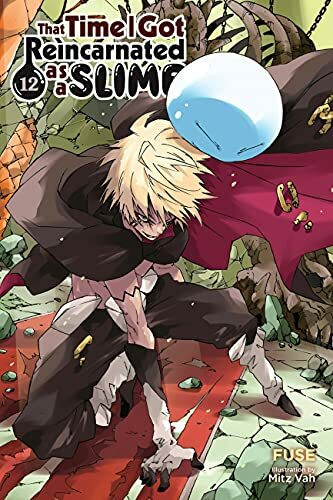That Time I Got Reincarnated as a Slime, Vol. 12 (light novel): Volume 12 (THAT TIME I REINCARNATED SLIME LIGHT NOVEL SC, Band 12)