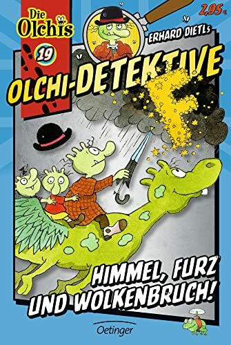 Olchi-Detektive 19. Himmel, Furz und Wolkenbruch!