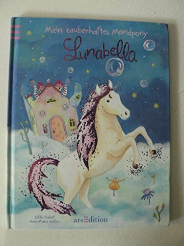 Mein zauberhaftes Mondpony Lunabella