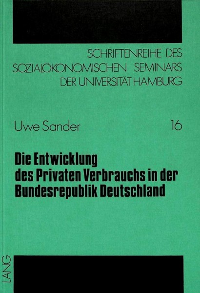 Die Entwicklung des Privaten Verbrauchs in der Bundesrepublik Deutschland