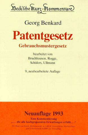 Beck'sche Kurzkommentare, Bd.4, Patentgesetz, Gebrauchsmustergesetz