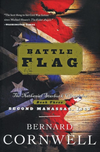 Battle Flag: The Nathaniel Starbuck Chronicles: Book Three