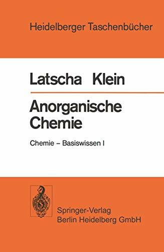 Anorganische Chemie: Chemie-Basiswissen I (Heidelberger Taschenbücher, 193)