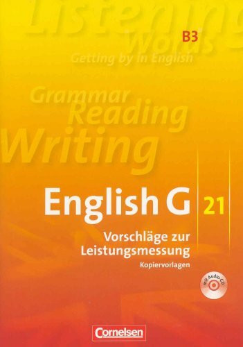 English G 21 Ausgabe B Band 3: 7. Schuljahr Vorschläge zur Leistungsmessung Kopiervorlagen mit CD Klassenarbeiten Englisch G21 B3