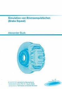 Simulation von Bremsenquietschen (Brake Squeal)