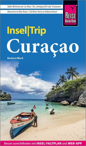 Reise Know-How InselTrip Curaçao: Reiseführer mit Insel-Faltplan und kostenloser Web-App