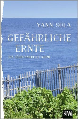 Gefährliche Ernte: Ein Südfrankreich-Krimi (Perez ermittelt, Band 2)