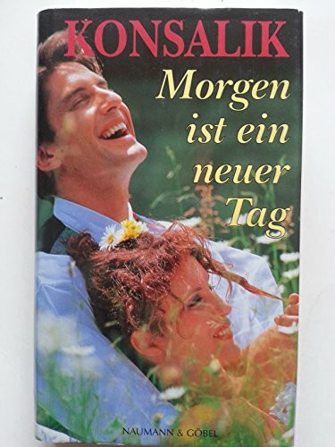 Morgen ist ein neuer Tag.
