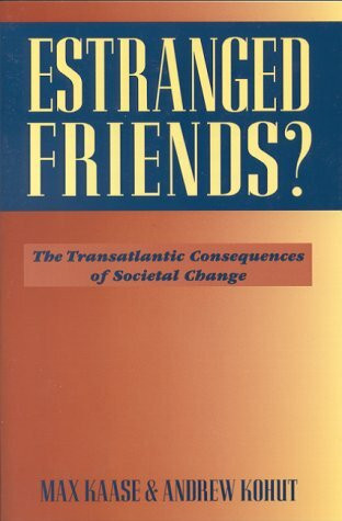 Estranged Friends?: The Transatlantic Consequences of Societal Change