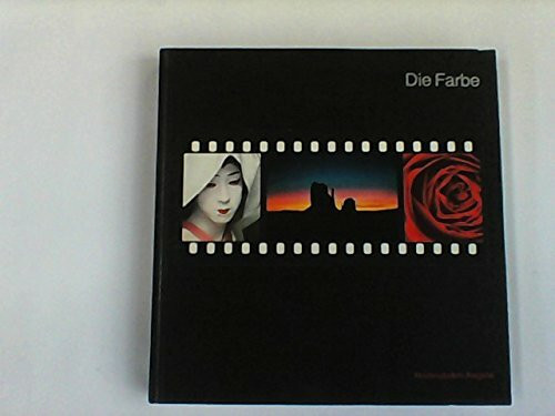 Die Photographie: Die Farbe