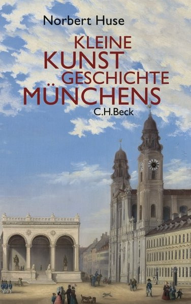 Kleine Kunstgeschichte Münchens