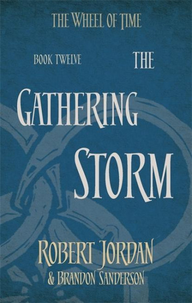 Wheel of Time 12. The Gathering Storm