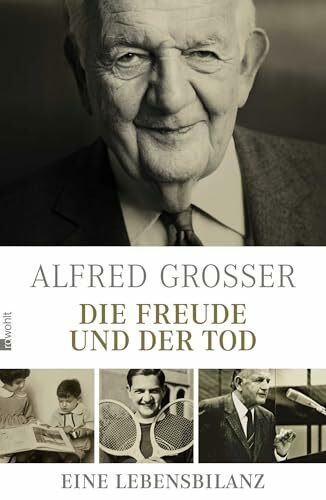 Die Freude und der Tod: Eine Lebensbilanz
