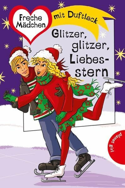Freche Mädchen - freche Bücher!: Glitzer, glitzer, Liebesstern: Mit Duftlack (Freche Mädchen – freche Minis!)